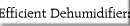 Efficient Dehumidifiers