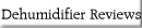 Dehumidifier Reviews